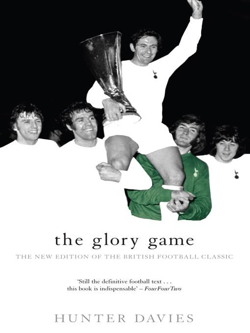 Title details for The Glory Game by Hunter Davies - Available